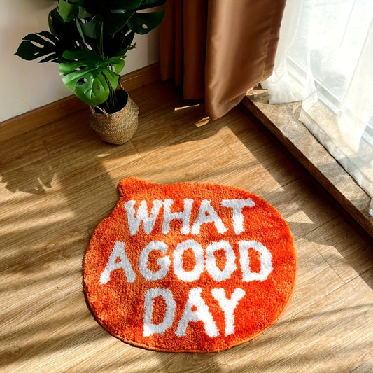WHAT A GOOD DAY RUG